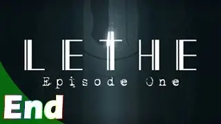 Let's Play Lethe Ending Gameplay Walkthrough Playthrough Commentary HD PC