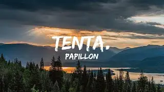Papillon - Tenta. (Letra)