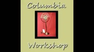 Columbia Workshop