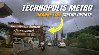 Technopolis Orange Line Metro Update | Salt Lake - New Town Metro