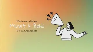 Mezi mnou a Bohem: Mluvit k Bohu - Chenza Seda