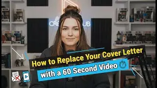 How to Replace Your Cover Letter with a 60 Second Video