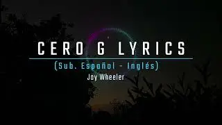 Jay Wheeler Cero G Lyrics Sub  Espa&ntilde;ol   Ingl&eacute;s