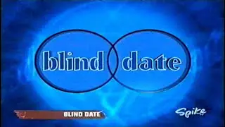 2003-11-24 | Blind Date | Full Episode with Commercials | SpikeTV Portland, OR