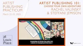 Artist publishing 101: choose your own adventure with Rachel Valinsky and Steffani Jemison
