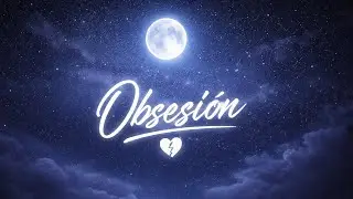 Obsesión - OMEG4 (VIDEOLIRYC)
