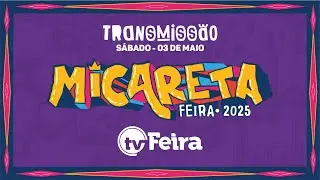 MICARETA DE FEIRA 2025  - SÁBADO - 03/05