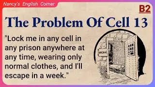Learn English through Stories Level 5: The Problem Of Cell 13 | English Listening Practice