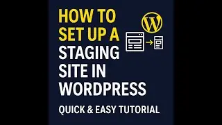 How to Set Up a WordPress Staging Site (Quick & Easy Tutorial)