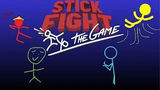 Stick Fight The Game is Absolute Cinema