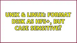 Unix & Linux: Format disk as HFS+, but case sensitive?