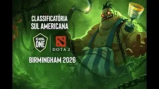 BRASIL NA ESL ONE BIRMINGHAM 2026 🏆 QLFY SA — DOTA 2 [PT-BR] AO VIVO - NS_ART