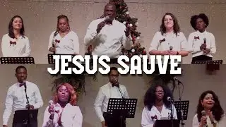 CHANT - Jésus sauve
