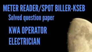 METER READER/SPOT BILLER- KSEB SOLVED QUESTION PAPER / KWA OPERATOR/ ELECTRICIAN/ POWERTECH