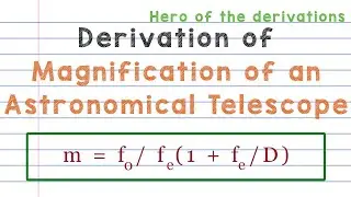 Derivation of magnification of a telescope &bull; HERO OF THE DERIVATIONS.