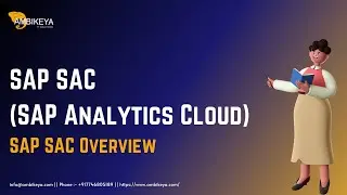 Introduction to SAP Analytics Cloud: SAP Analytics Cloud || SAP SAC || Ambikeya