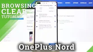Как очистить историю браузера на OnePlus Nord &mdash; Очистить историю интернета