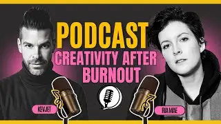 Authentic & Unfiltered: Ria Mae on Burnout Creativity and Connection | Kevjet - The Podcast