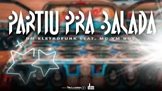PARTIU PRA BALADA | ELETROFUNK #2025 | - MC VM BOY _ Production @dmeletrofunk_oficial