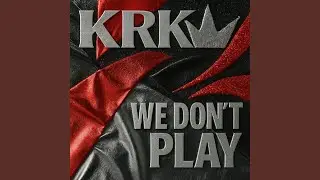 We Don't Play (feat. Kendra Maddox, Remi LaMoore & KORTANNA)