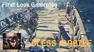 Bless Mobile - First Look Gameplay - MMORPG (Android / iOS)