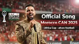 Official Song Morocco CAN 2025 🇲🇦&ndash; Africa Cup - afcon football | Eddine Nouri [Official Music Video]
