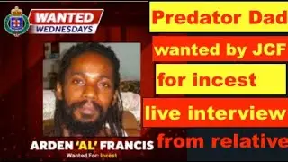 Predator Dad wanted by Police for incest, Live interview the  the Uncle