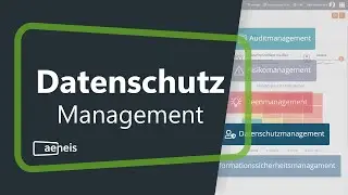 Datenschutzmanagement-Software | 30 Sekunden Einblick in BPM- & GRC-Software Aeneis