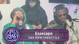 #KhoskiLive Essecapo - Grr Pow Freestyle