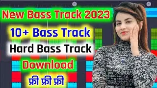 New Bass Track Download 2023 || New bass Track Download || Hard bass Track Download || Bass Track ||