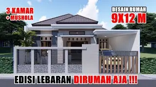DESAIN RUMAH 9X12 M 3 KAMAR PLUS MUSHOLA