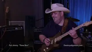 Fat Jimmy Tone Box with Johnny Hiland