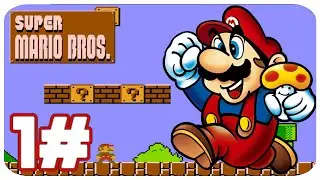 Super Mario Bros - Gameplay Walkthrough - Part 1 - World 1! (NES)