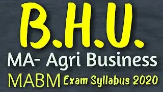 BHU MABM Exam Pattern & Syllabus 2020| BHU MA Agri Business exam strategy| BHU MABM Full Information