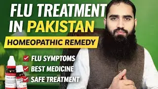 Flu Ka Best Homeopathic Ilaj | Flu Ka Fori Ilaj | Best Medicine for Flu in Pakistan