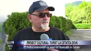 PROIECT CULTURAL: TURIST LA CETATEA DEVA