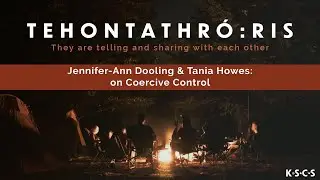 Jennifer-Ann Dooling & Tania Howes on Coercive Control | Tehontathr&oacute;:ris