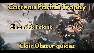 Clair Obscur - Carreau Parfait Trophy