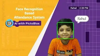 Система контроля посещаемости на основе распознавания лиц в PictoBlox | Проекты ИИ и МО для детей
