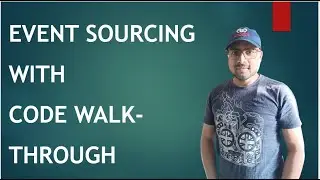 #eventsourcing Event Sourcing in C# || Event Sourcing Source code Walk-Through