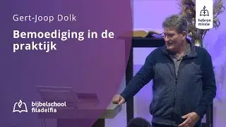 Bemoediging in de praktijk - Gert-Joop Dolk - 22 november 2025