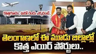 Three New Airports in Telangana | CM Revanth Met Union Civil Aviation Minister Ram Mohan Naidu