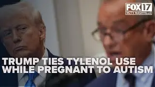 Trump ties Tylenol use during pregnancy to autism, announces autism action plan