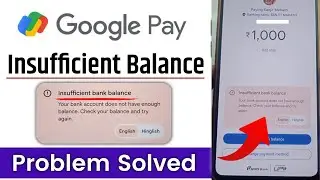 Insufficient Bank Balance Google Pay ! Google Pay insufficient balance problem