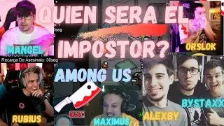 MAXIMUS,RUBIUS,MANGEL,ALEXBY,bySTAXX EN AMONG US Y MAS COMPAÑEROS...😱😱😂😂 10/SEPTEMBER