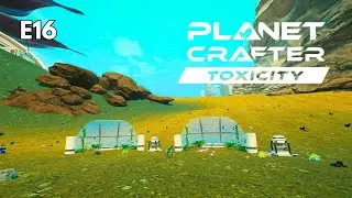 E16 Cosmic Quartz hunting & adding some animals | The Planet Crafter: Toxicity