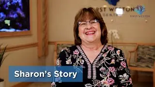 Sharon's Story | First Weston Dental
