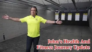 John&rsquo;s Health And Fitness Journey Update