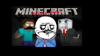 ➔3 - Это еще и - Миша? | Herobrine One Source