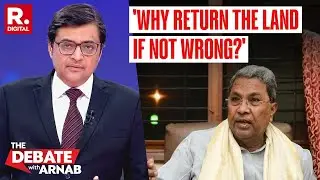 Arnab's Straight Question to Congress: Why Return the Land If You're Not WRONG? The Debate
